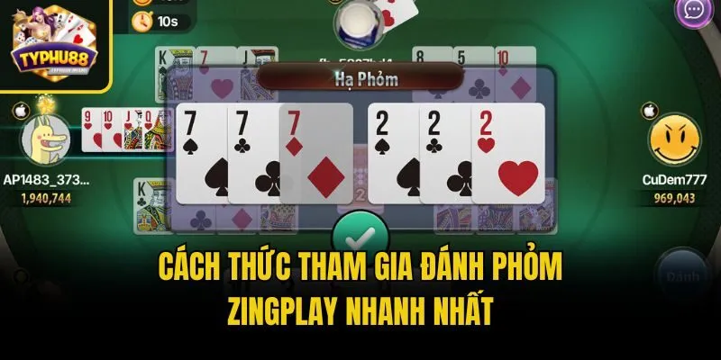 Cách thức tham gia đánh phỏm zingplay nhanh nhất